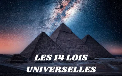 Les 14 Lois Universelles – Maîtrisez Votre Destin